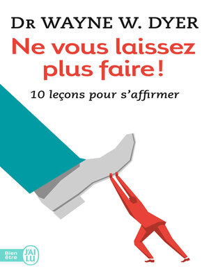 cover image of Ne vous laissez plus faire ! 10 leçons pour s'affirmer